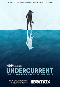 Submersa: O Desaparecimento de Kim Wall (Undercurrent: The Disappearance of Kim Wall)