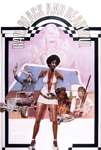 Poster 1 de Filme Bad, Black and Beautiful (1975)