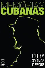 Memórias Cubanas: Cuba 30 Anos Depois (Cuban Memories: Cuba 30 Años Después)