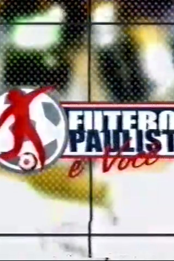 Poster de TV Futebol Paulista e Você (2002)