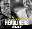 Kevin Hart e Chris Rock: Só os Headliners