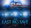 The Last Big Save