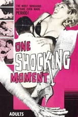 One Shocking Moment (One Shocking Moment)