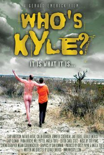 Who's Kyle? - Poster / Capa / Cartaz - Oficial 1