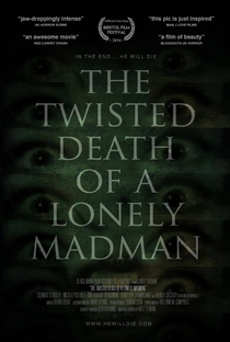 The Twisted Death of a Lonely Madman - Poster / Capa / Cartaz - Oficial 1