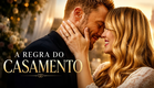 A Regra do Casamento FILME COMPLETO DUBLADO | Filmes de Romance | Noite de Filmes