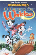 Animaniacs: O Desejo de Wakko (Animaniacs: Wakko's Wish)