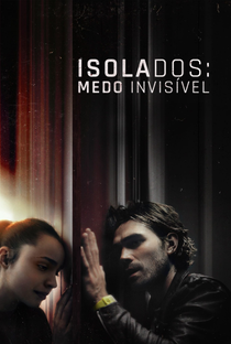 Isolados: Medo Invisível - Poster / Capa / Cartaz - Oficial 3