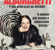 Alborghetti e Sua Revolução na Internet