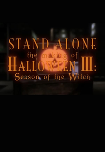 Stand Alone: The Making of Halloween III (Stand Alone: The Making of Halloween III)