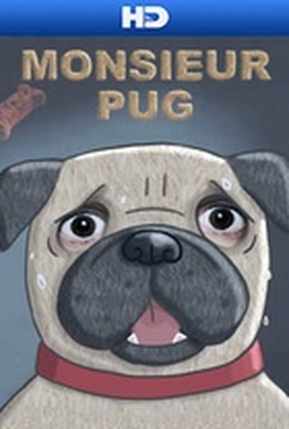Poster 1 de Curta Monsieur Pug (2014)