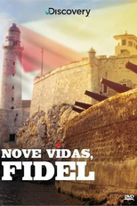 Nove Vidas, Fidel (The Complete Castro)