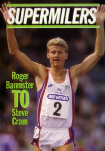 The Supermilers: The 4 Minute Barrier and Beyond (The Supermilers: The 4 Minute Barrier and Beyond)