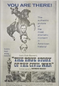 The True Story of the Civil War (The True Story of the Civil War)