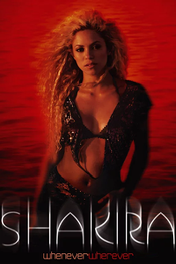 Poster de Curta Shakira: Whenever, Wherever (2001)