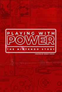 Playing with Power: The Nintendo Story - Poster / Capa / Cartaz - Oficial 2