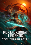 Mortal Kombat Legends: Cegueira Glacial (Mortal Kombat Legends: Snow Blind)