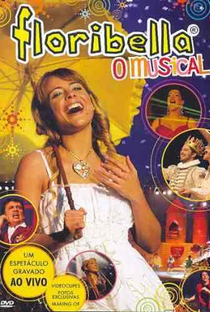 Floribella - O Musical - Poster / Capa / Cartaz - Oficial 1