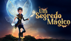 Um Segredo Mágico (DUBLADO)