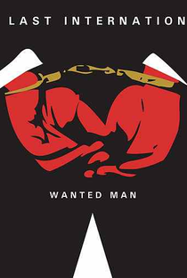 The Last Internationale: Wanted Man - Poster / Capa / Cartaz - Oficial 1