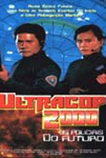 Ultracop 2000 - Os Policiais do Futuro - Poster / Capa / Cartaz - Oficial 2