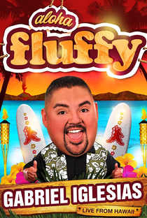 Gabriel Iglesias: Aloha Fluffy - Poster / Capa / Cartaz - Oficial 1