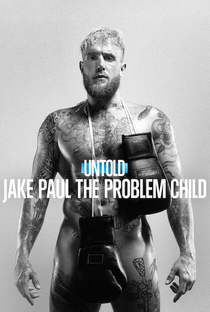 Untold: Jake Paul, O Garoto Problema - Poster / Capa / Cartaz - Oficial 1