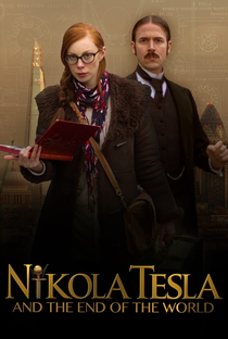 Nikola Tesla and the End of the World (1ª Temporada) - Poster / Capa / Cartaz - Oficial 1