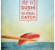 Sushi: A Caçada Global