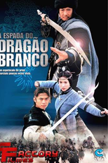 A Espada do Dragão Branco (Long Teng Hu Yue)