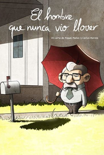 O homem que nunca viu chover - Poster / Capa / Cartaz - Oficial 1