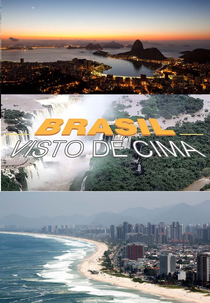Brasil Visto de Cima (1ª Temporada) (Brasil Visto de Cima (1ª Temporada))