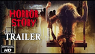 Horror Story - Official Trailer HD