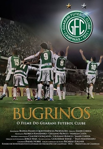 Bugrinos – O filme do Guarani Futebol Clube (Bugrinos – O Filme do Guarani Futebol Clube)