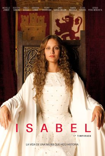 Isabel, A Rainha de Castela (1ª Temporada) - Poster / Capa / Cartaz - Oficial 1