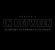 In Between (2ª Temporada)