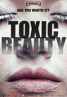 Beleza Tóxica (Toxic Beauty)