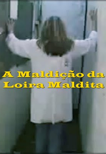 A Maldição da Loira Maldita (A Maldição da Loira Maldita)
