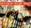 Horrible High Heels