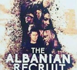 The Albanian Recruit