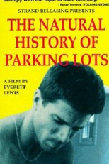 The Natural History of Parking Lots  (The Natural History of Parking Lots )