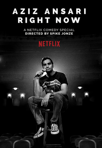 Aziz Ansari: RIGHT NOW (Aziz Ansari: RIGHT NOW)