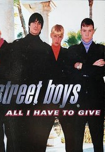 Backstreet Boys: All I Have to Give (Backstreet Boys: All I Have to Give)