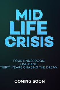 Mid Life Crisis - Poster / Capa / Cartaz - Oficial 1