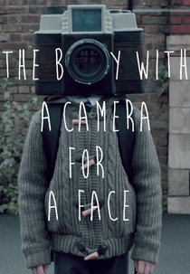 The Boy with a Camera for a Face (The Boy with a Camera for a Face)
