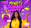 Monét's Slumber Party