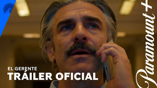 Trailer: El Gerente | Tráiler Oficial | Paramount+