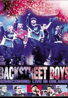 Backstreet Boys: Homecoming: Live in Orlando (Backstreet Boys: Homecoming: Live in Orlando)