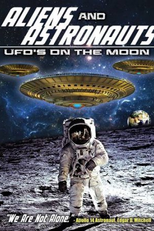 Aliens and Astronauts: UFO's on the Moon (Aliens and Astronauts: UFO's on the Moon)