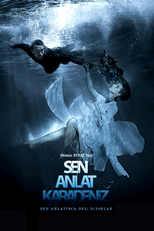 Sen Anlat Karadeniz (Sen Anlat Karadeniz)